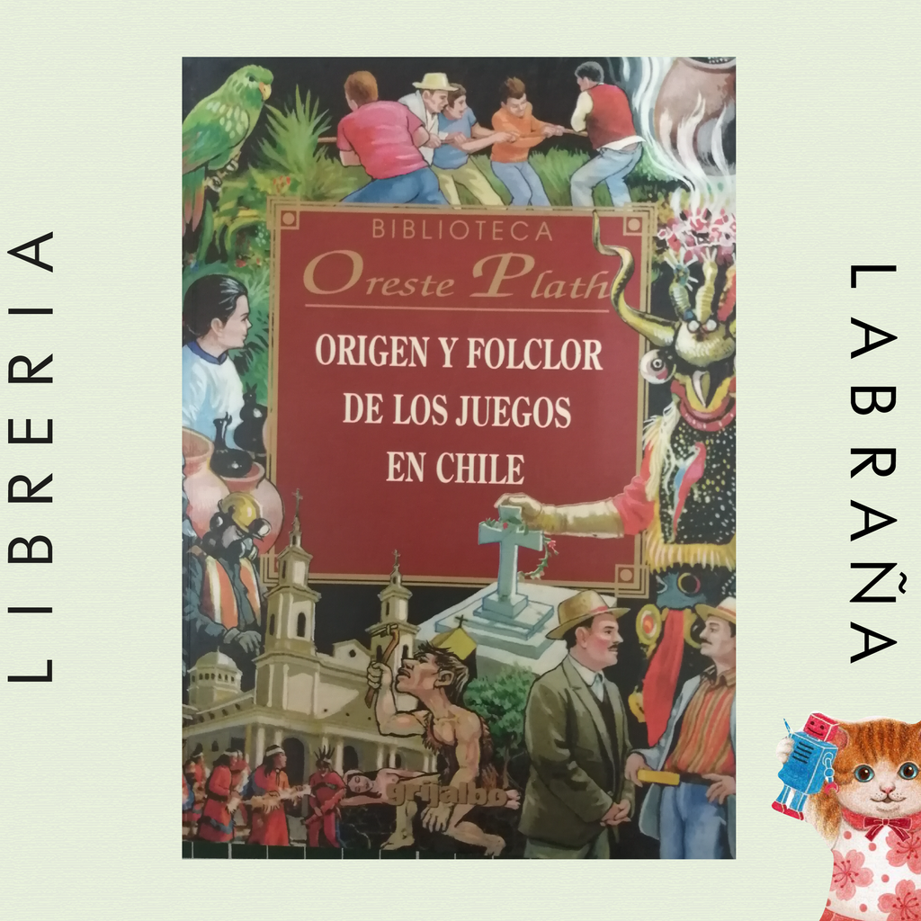 Origen y folclor de los juegos en Chile