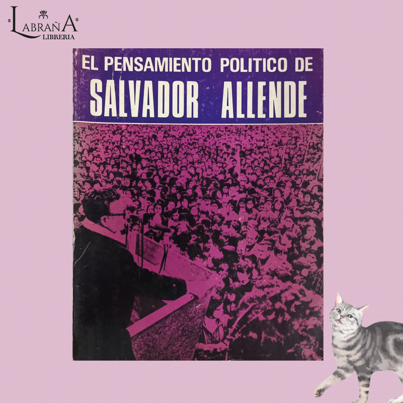 El pensamiento politico de Salvador Allende