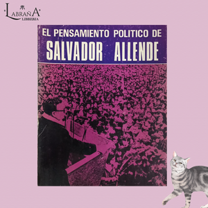 El pensamiento politico de Salvador Allende