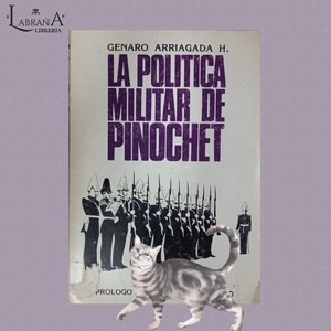 La politica militar de Pinochet