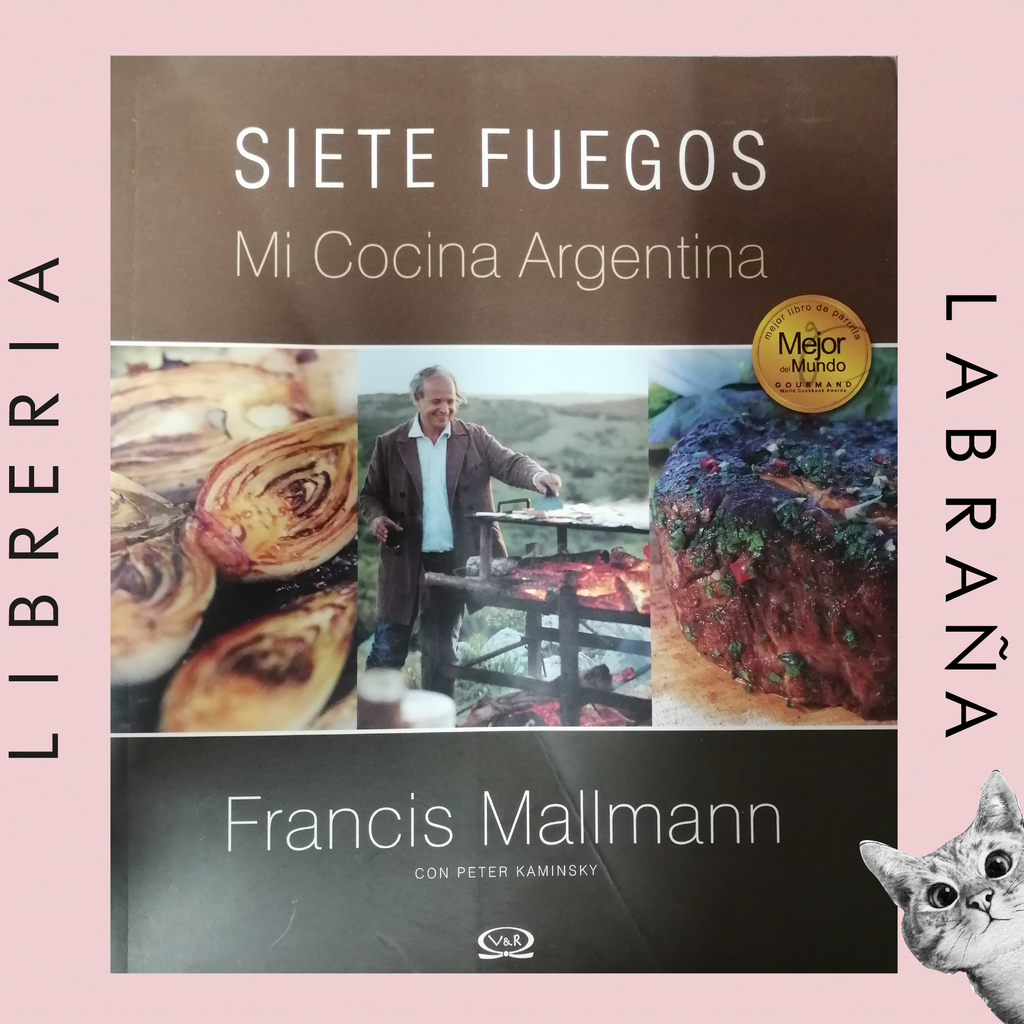Siete Fuegos, mi cocina Argentina