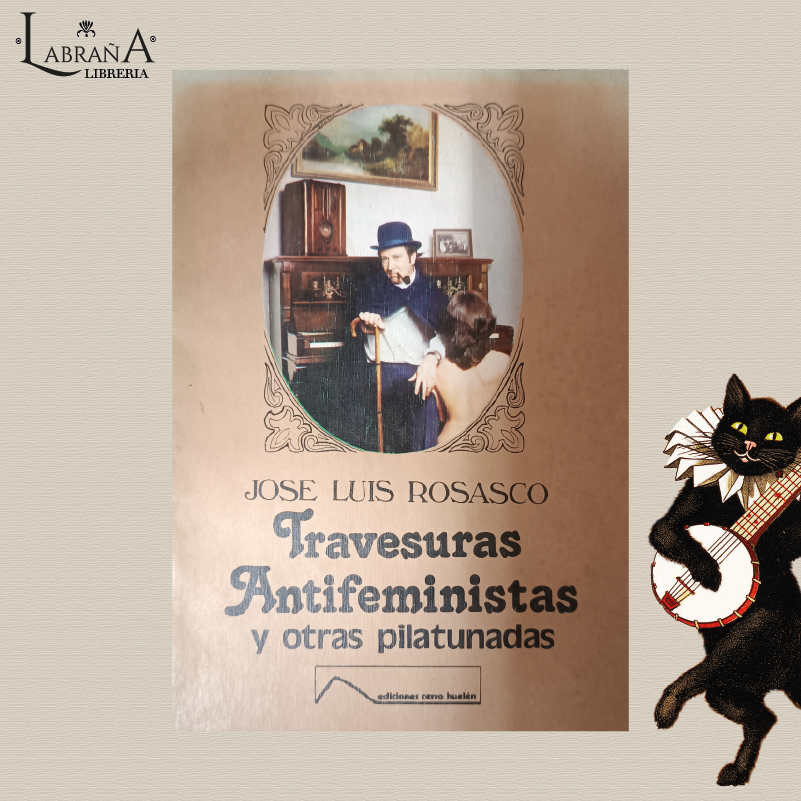 Travesuras antifeministas y otras pilatunadas