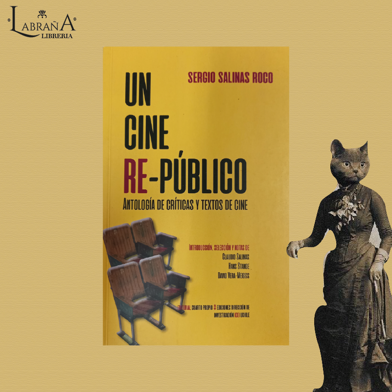 Un cine re- público/ Antología de críticas y textos de cine