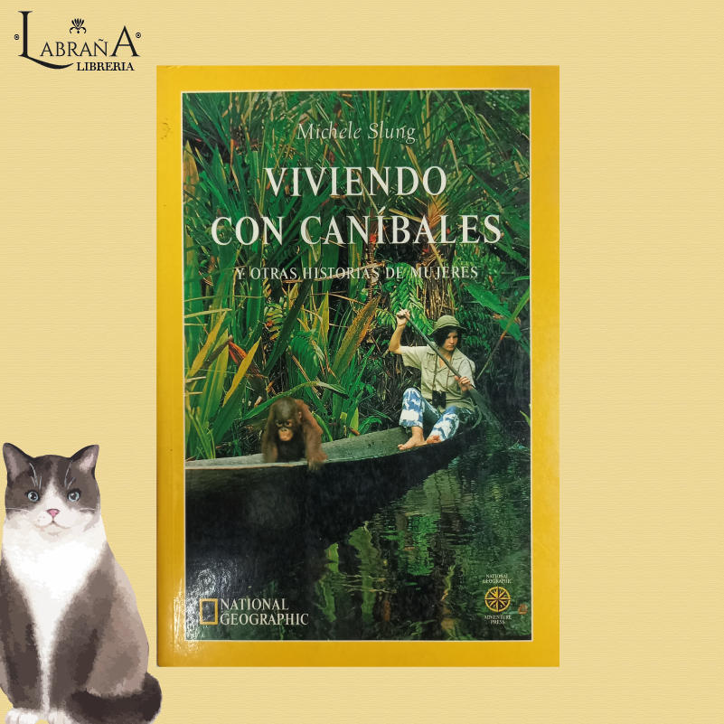 Viviendo con caníbales y otras historias de mujeres
