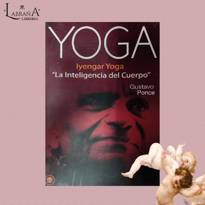Yoga, Iyengar yoga, "La inteligencia del cuerpo"