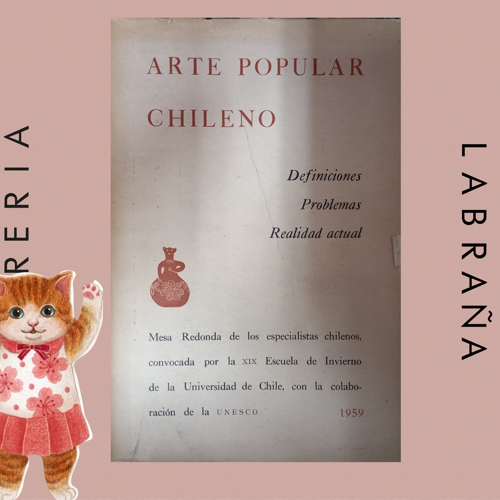 Arte popular chileno, definiciones, problemas, realidad actual