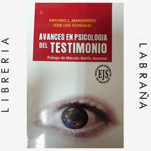 Avances en psicologia del testimonio