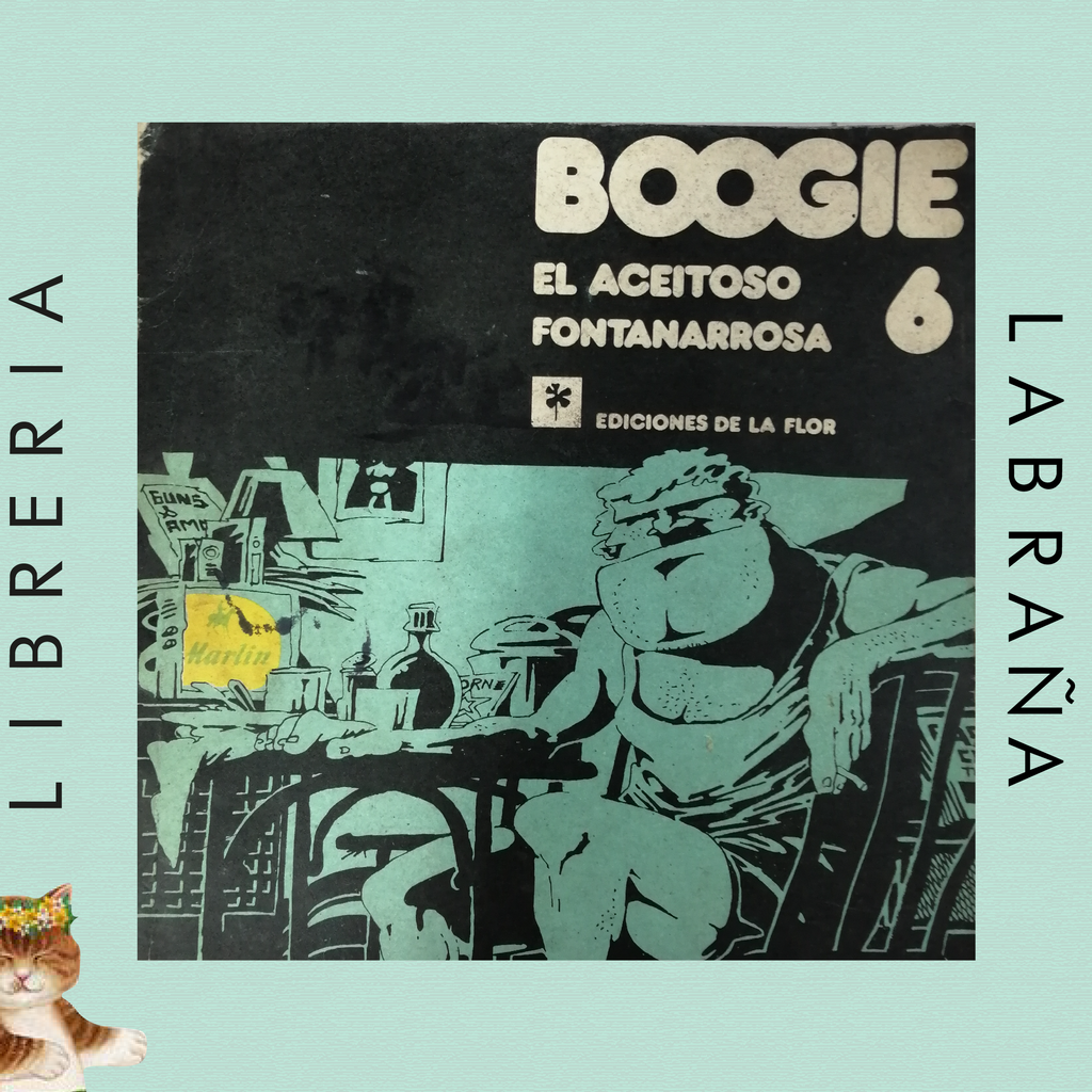 Boogie el aceitoso fontanarrosa 6