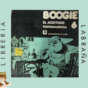 Boogie el aceitoso fontanarrosa 6