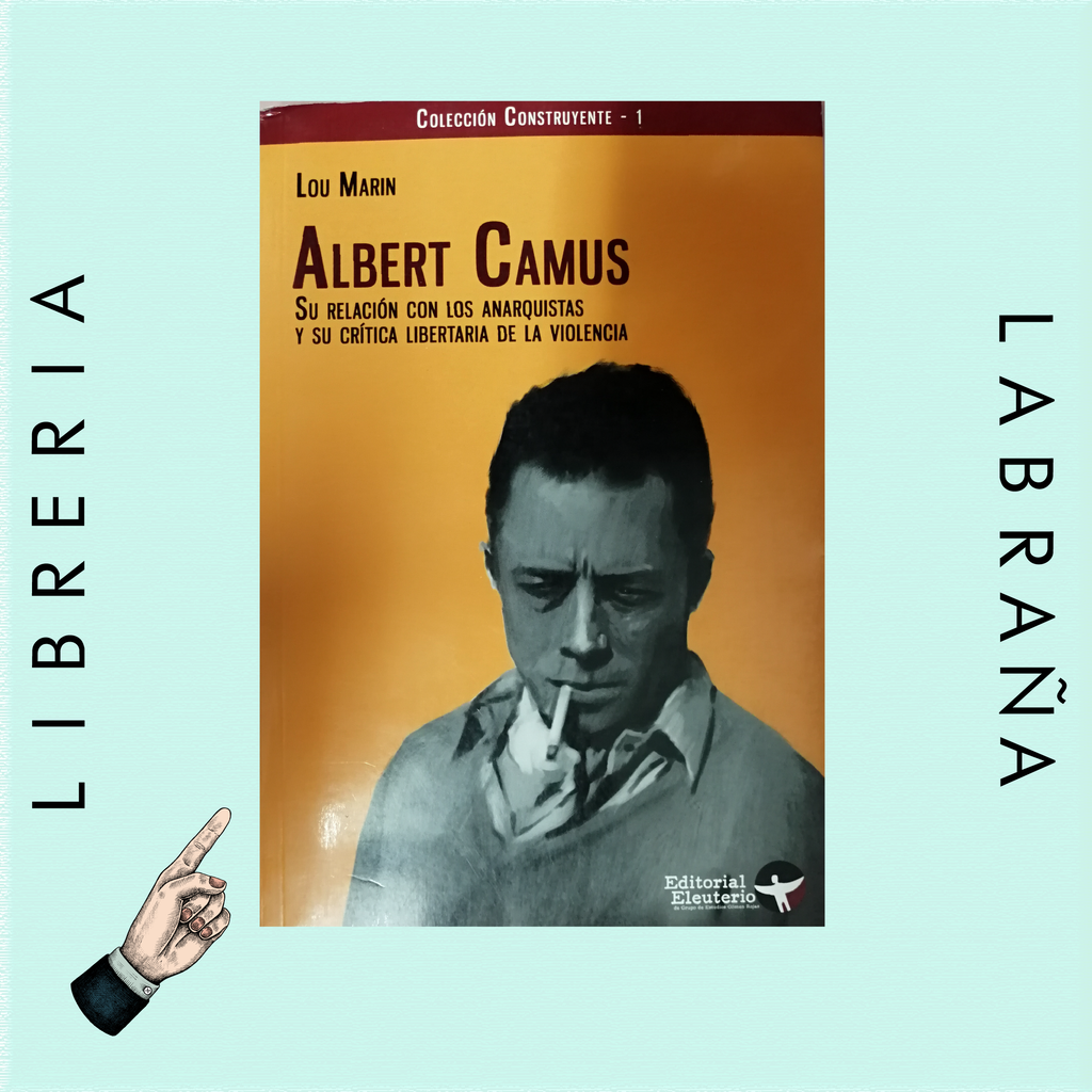 Albert Camus y su relacion con los anarquistas