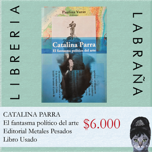 Catalina Parra, el fantasma politico del arte