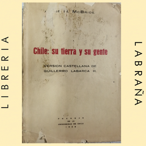 Chile: su tierra y su gente