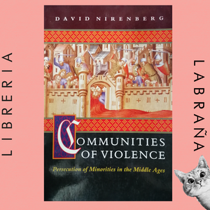 Communities of violence, persecution of minorities in the middle ages