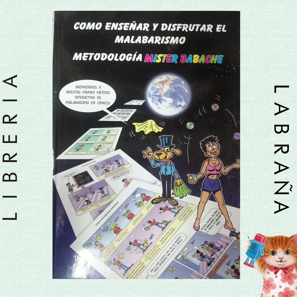 Como enseñar y disfrutar el malabarismo metodología mister babache