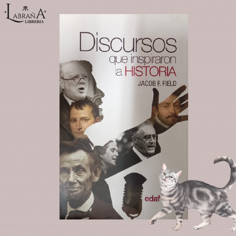 Discursos que inspiraron la historia