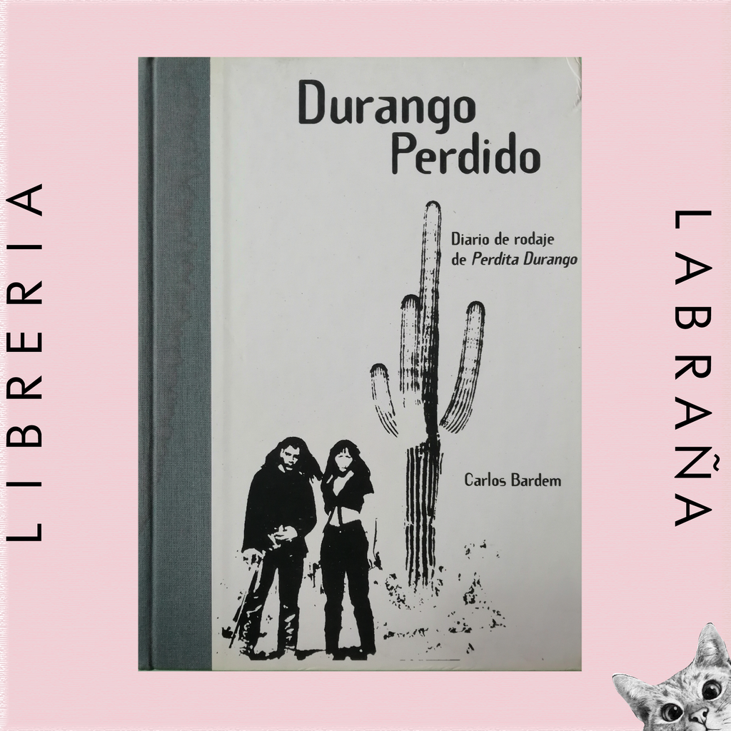 Durango Perdido, diario de rodaje de perdita durango