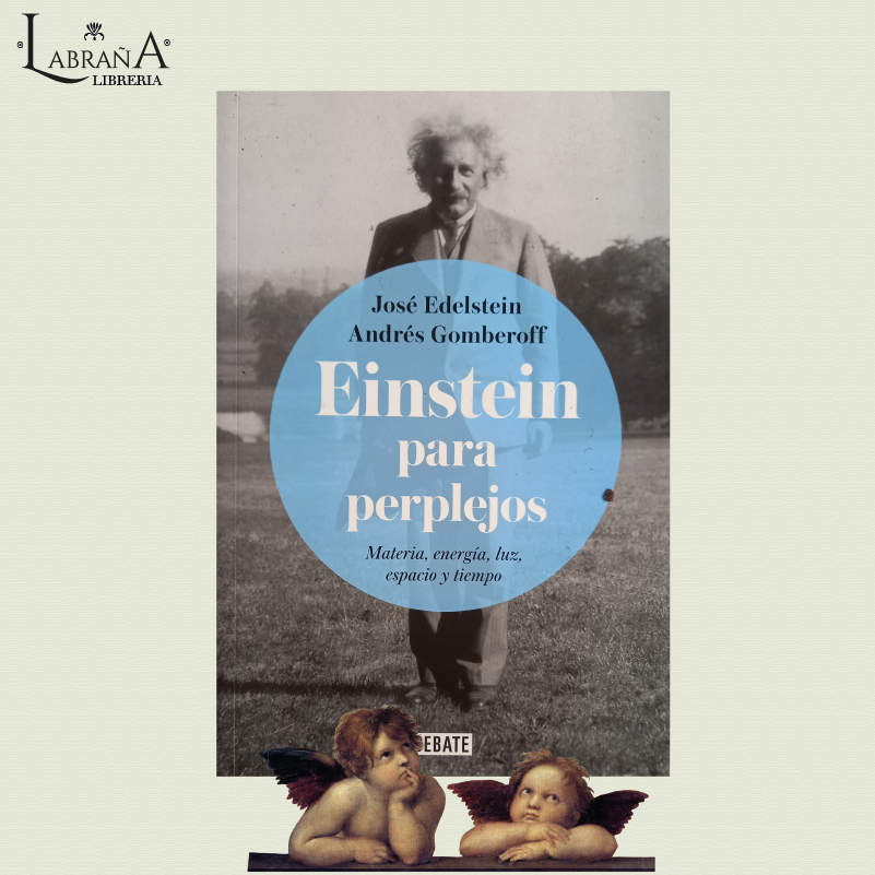 Einsten para perplejos, materia, energía y tiempo