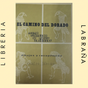 El camino del dorado, textos ilustrados de poesia americana