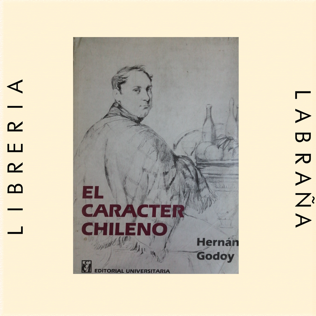 El caracter Chileno