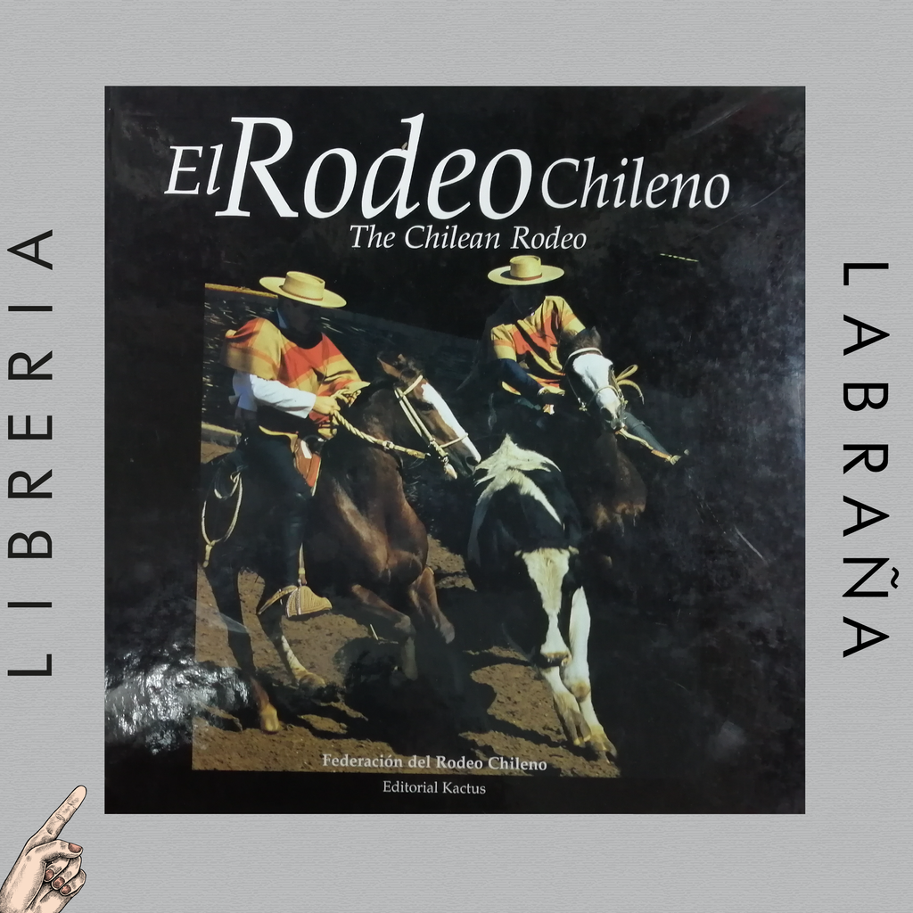 El rodeo Chileno , The Chilean Rodeo