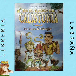 En el reino de Calistonia en busca de Olcanfor
