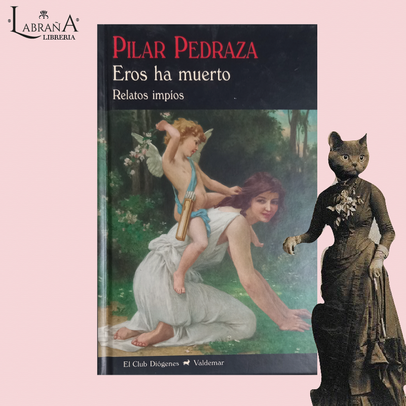 Eros ha muerto, relatos impíos