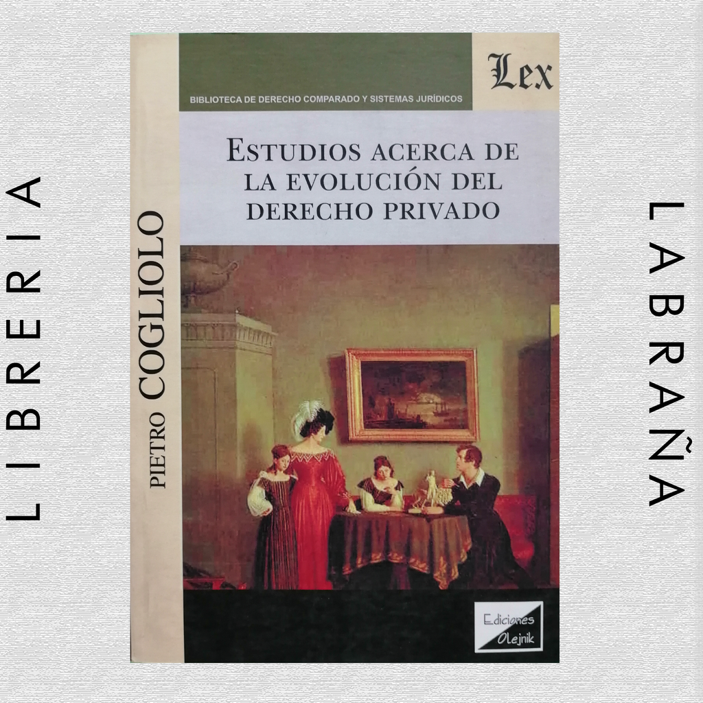 Estudios acerca de la evolución del derecho privado