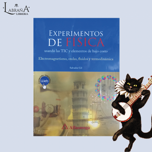 Experimentos de física, usando las TIC y elementos de bajo costo
