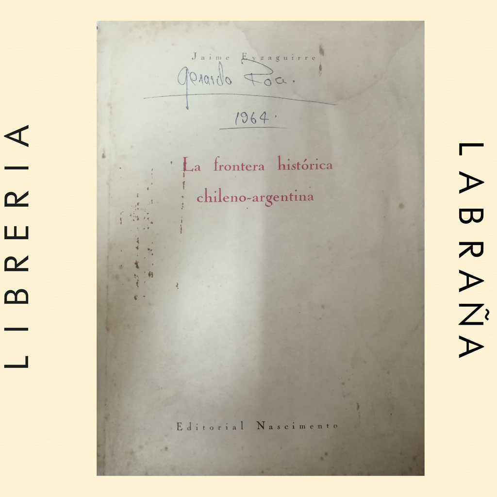 La frontera histórica chileno- argentina