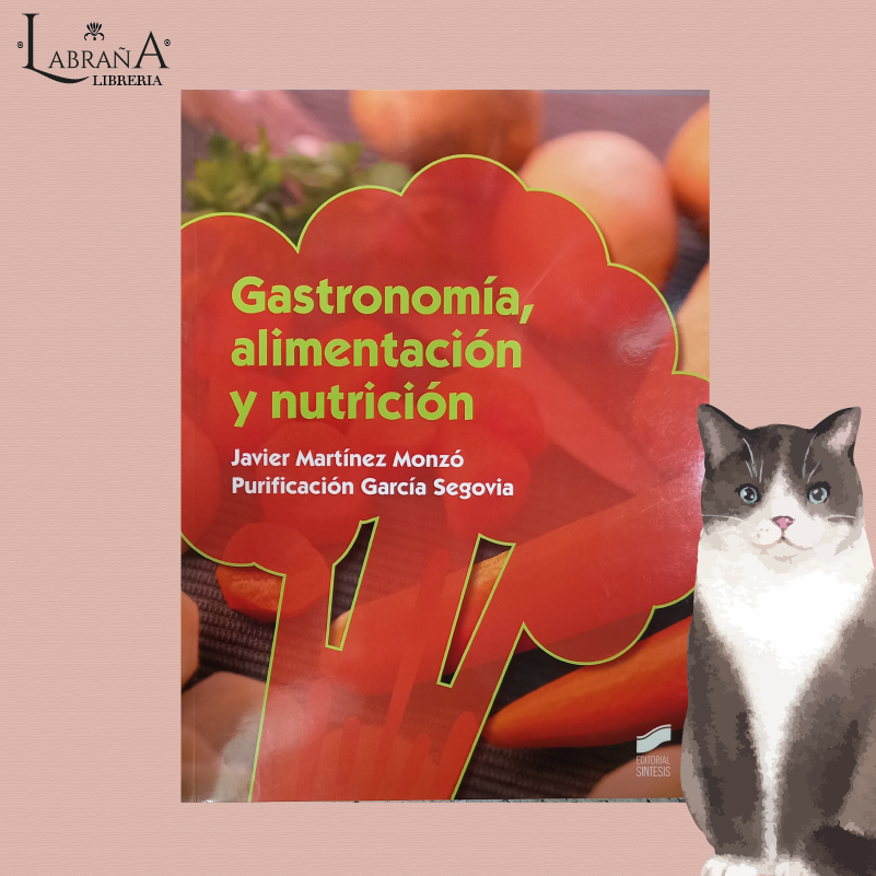 Gastronomía, alimentación y nutrición