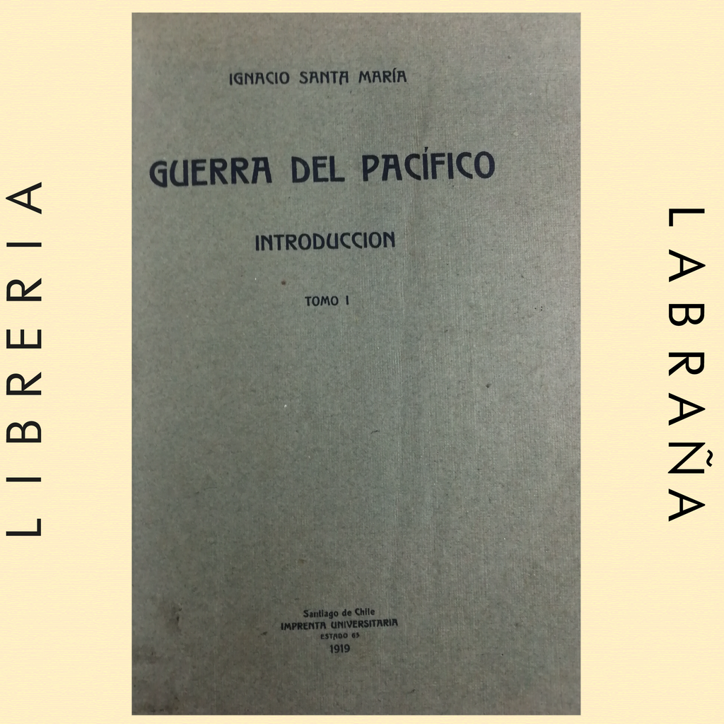 Guerra del pacífico tomo I
