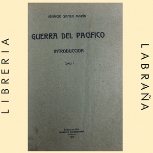 Guerra del pacífico tomo I