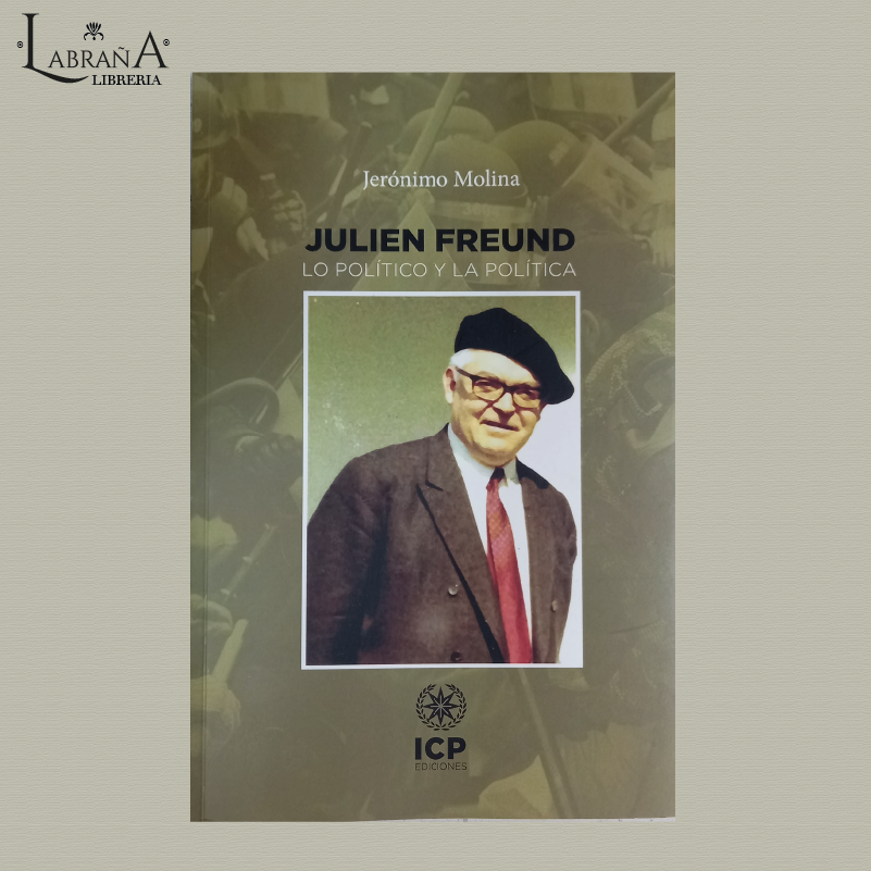 Julien Freund, lo político y la política