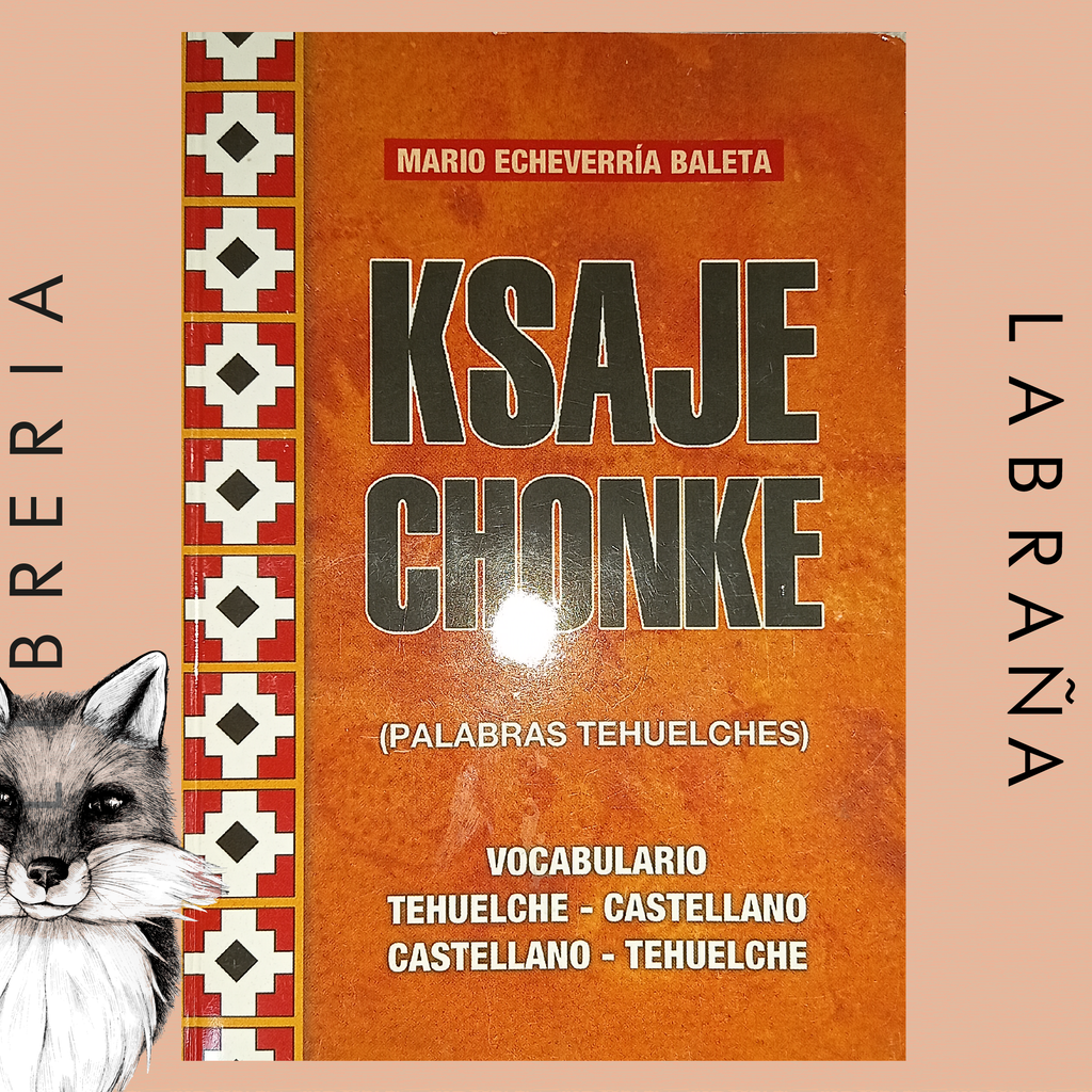 Ksaje chonke, palabras tehuelches
