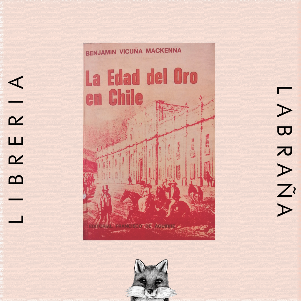 La edad del oro en Chile