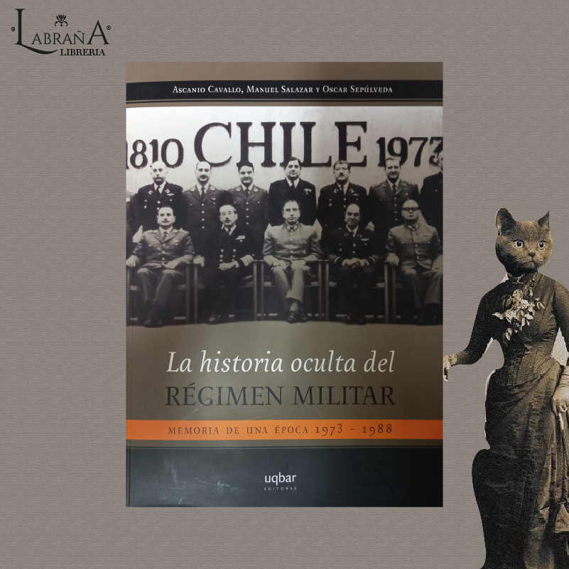La historia oculta del régimen militar
