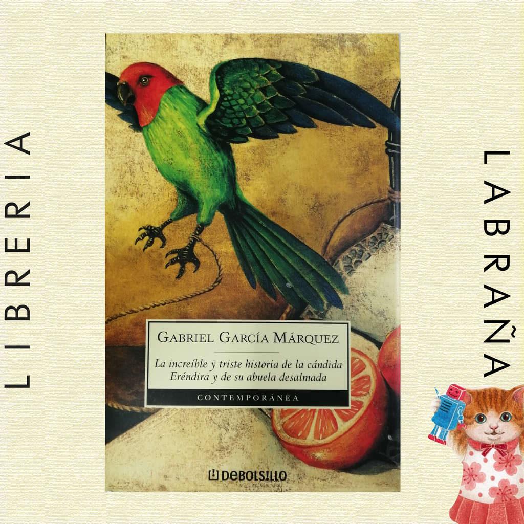 La increíble historia de la cándida Eréndida y de su abuela desalmada
