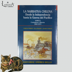 La narrativa chilena desde la independencia hasta la guerra del Pacífico 2 tomos