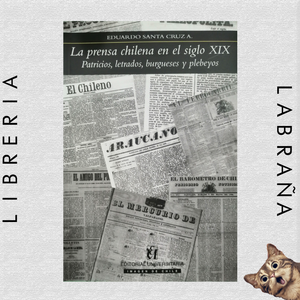 La prensa chilena en el siglo XIX