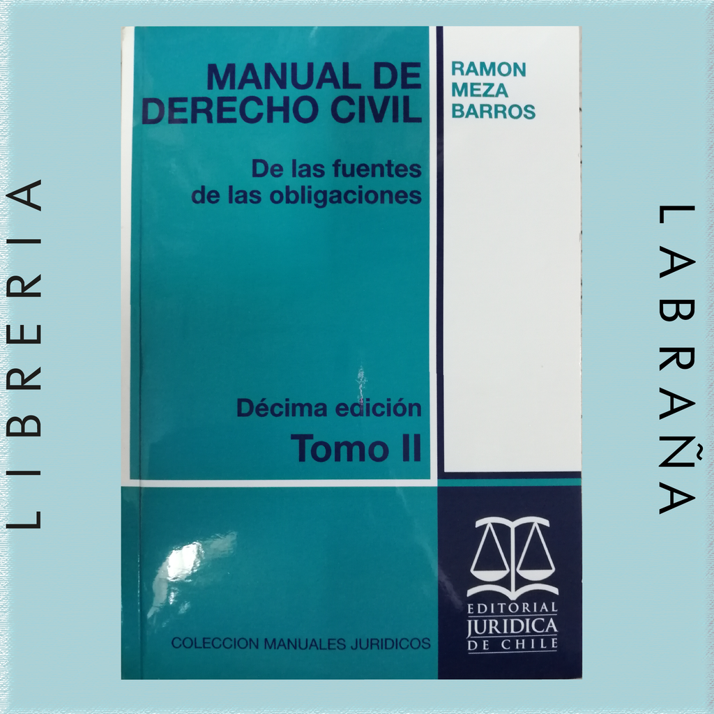 Manual de derecho civil tomo II  de la fuentes de las obligaciones