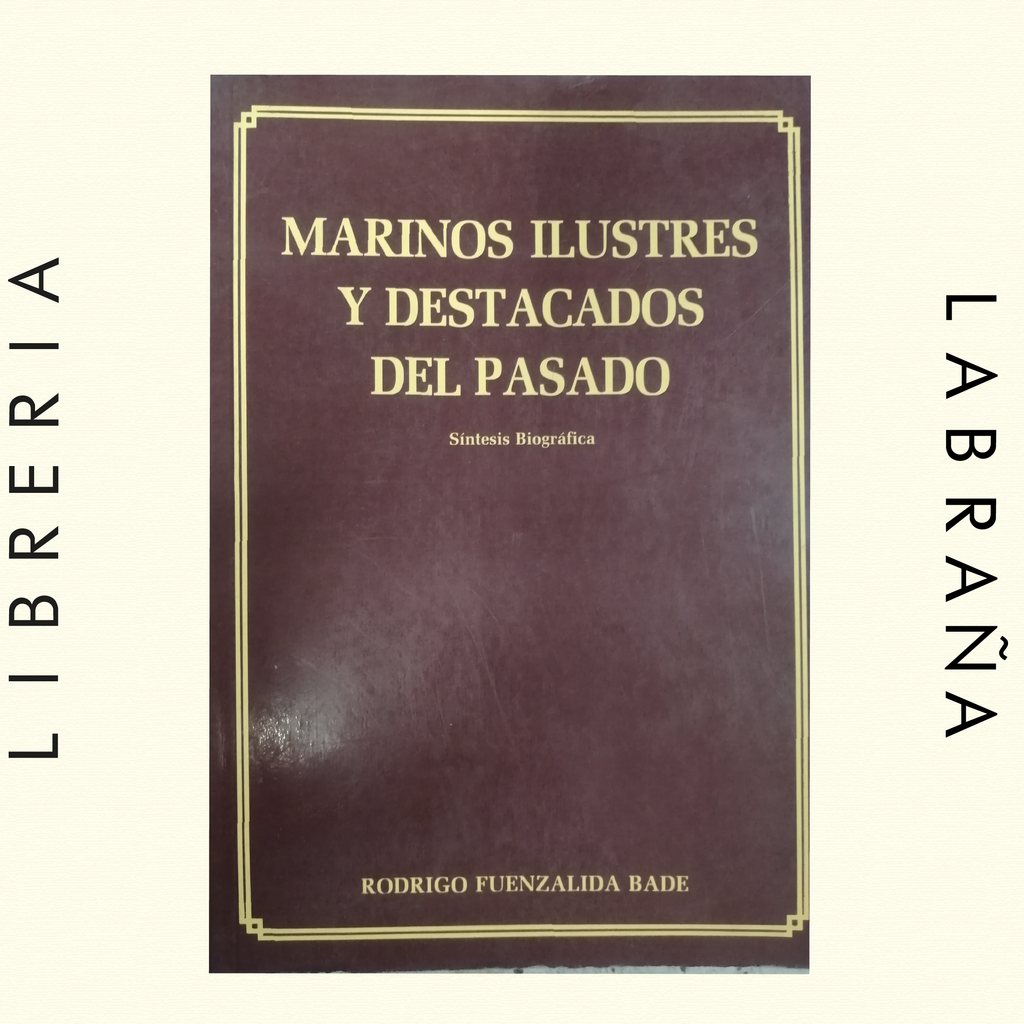 Marinos ilustres y destacados del pasad