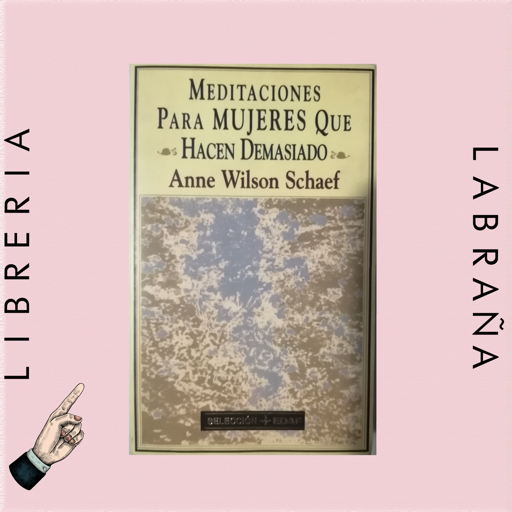 Meditaciones para mujeres que hacen demasiado