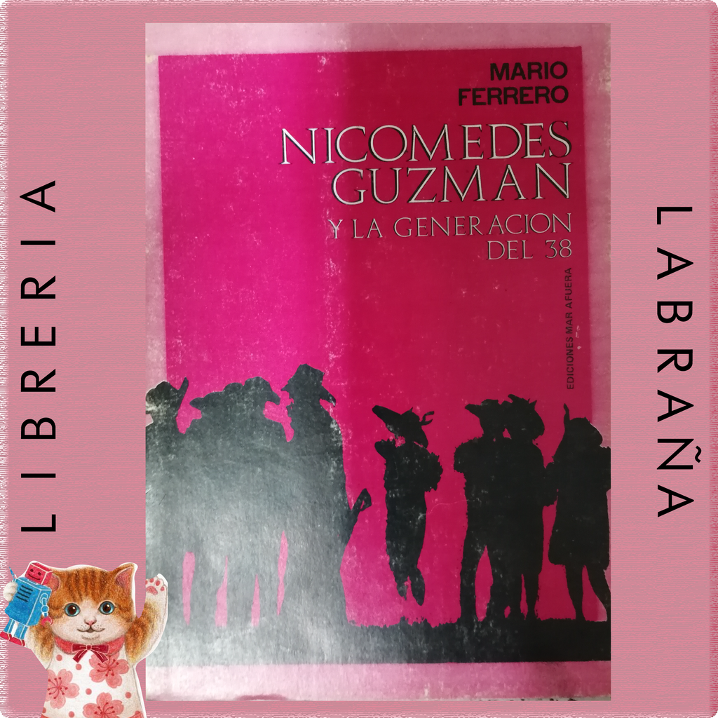 Nicomedes Guzman y la generación del 38