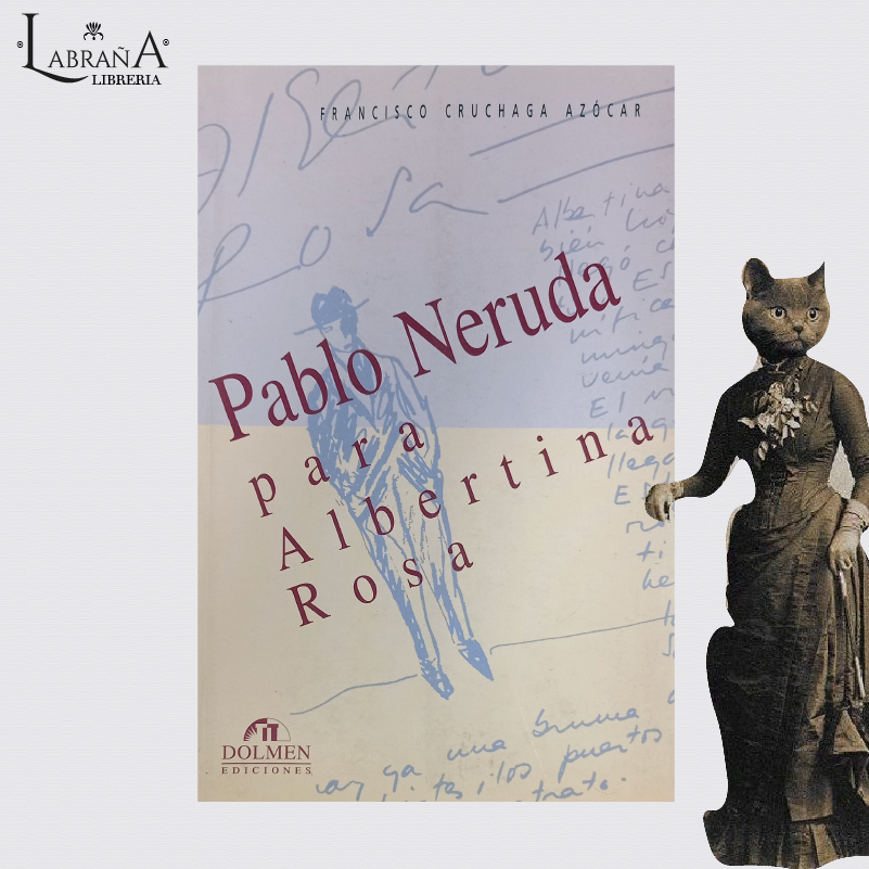 Pablo Neruda para Albertina Rosa