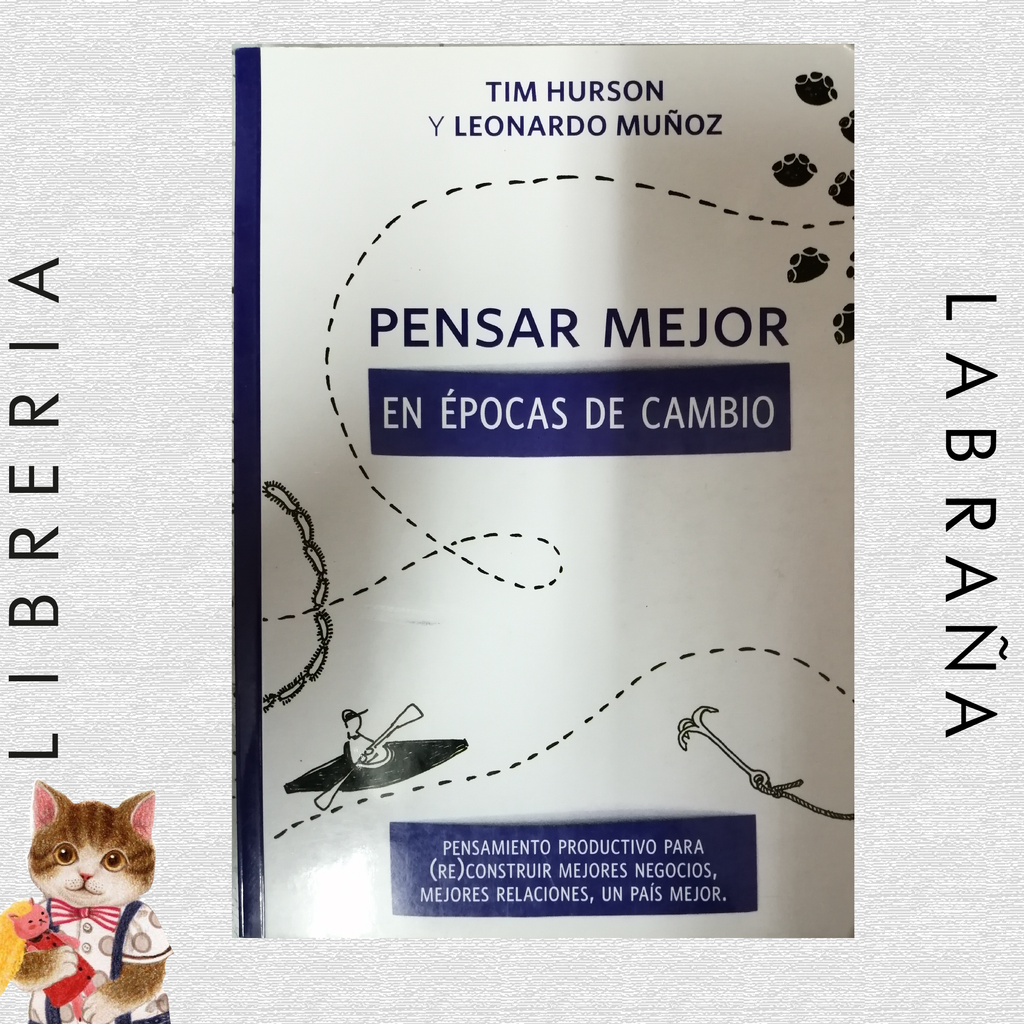 Pensar mejor en épocas de cambio