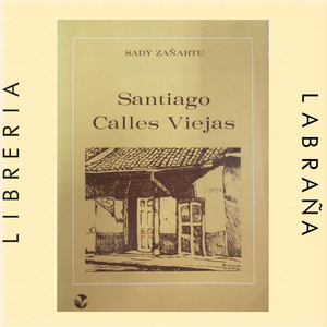 Santiago calles viejas