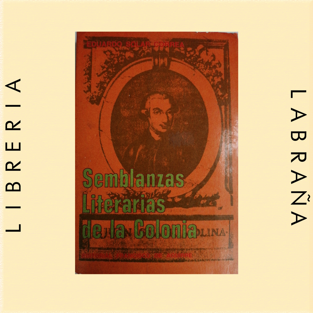 Semblazas literarias de la colonia