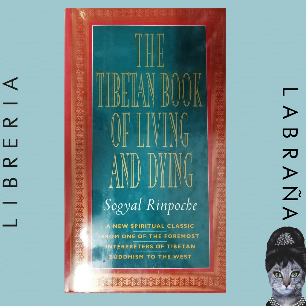 The tibetan book of living and dying