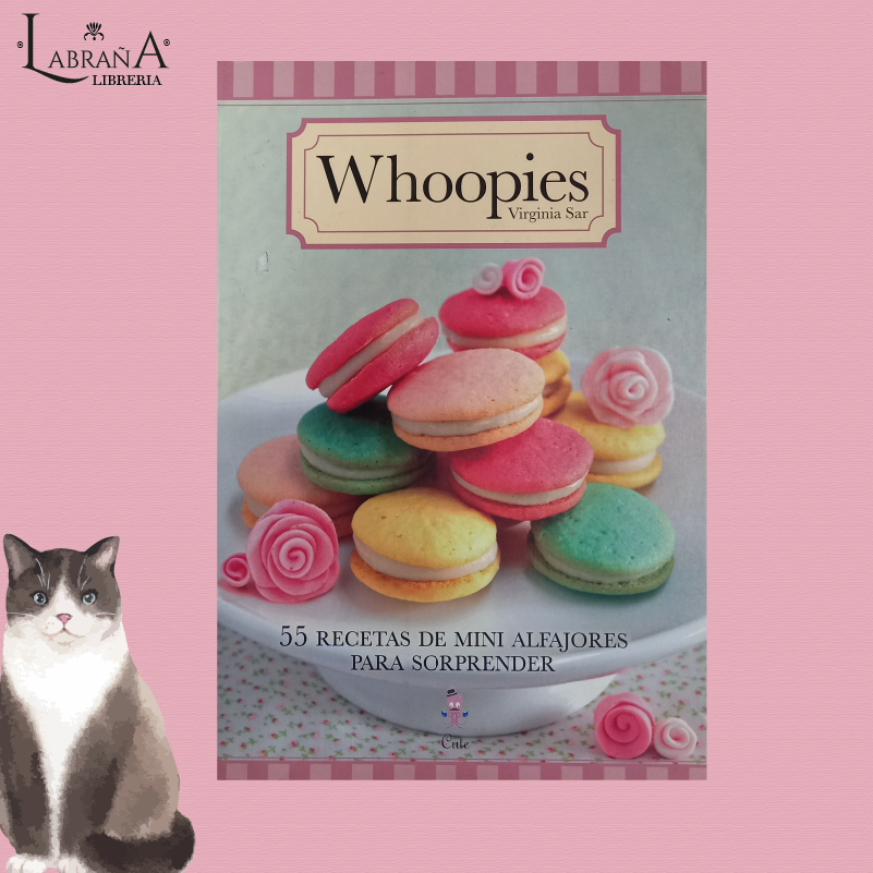 Whoopies, 55 recetas de mini alfajores para sorprender